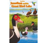 Jonathan and the Great Bird Lake (Jonathan the Duck and Friends)