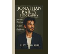 JONATHAN BAILEY BIOGRAPHY: from stage lights to screen fame The Journey of a British Star Who Captured Hearts Worldwide.