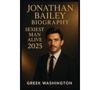 JONATHAN BAILEY BIOGRAPHY: SEXIEST MAN ALIVE 2025 (Royalty and beauty)