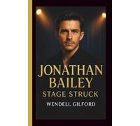 JONATHAN BAILEY: STAGE STRUCK