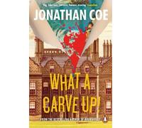 Jonathan Coe What a Carve Up (Tapa blanda)