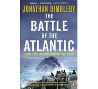 Jonathan Dimbleby The Battle of the Atlantic (Tapa blanda)