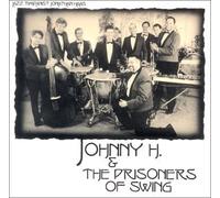 Jonathan Haas - Johnny H. and the Prisoners Of Swing (US Import)