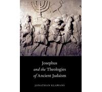 Jonathan Klawans Josephus and the Theologies of Ancient Judaism (Tapa blanda)