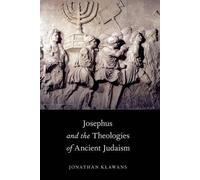 Jonathan Klawans Josephus and the Theologies of Ancient Judaism (Tapa blanda)