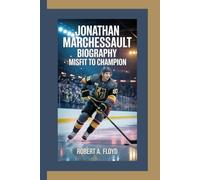JONATHAN MARCHESSAULT BIOGRAPHY: Misfit to Champion