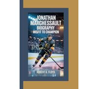 JONATHAN MARCHESSAULT BIOGRAPHY: Misfit to Champion