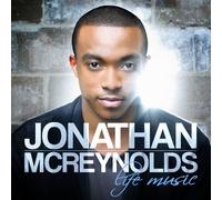 Jonathan McReynolds - Life Music [Import]
