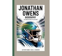 JONATHAN OWENS BIOGRAPHY: The Man Behind the Helmet