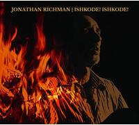 Jonathan Richman Ishkode Ishkode (Vinyl) 12" Album