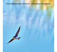 Jonathan Richman Only Frozen Sky Anyway (CD) Album (Importación USA)
