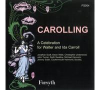 Jonathan Scott - Carolling - A Celebration for Walter and Ida Carroll