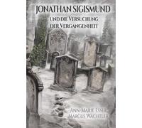 JONATHAN SIGISMUND und die Versuchung der Vergangenheit: ein DRESDENKRIMI