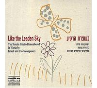 Jonathan Zak, piano - Like The Leaden Sky - The Terezin Ghetto Remembered in Works by Czech and Israeli Composers (US Import)