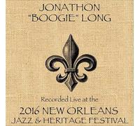 Jonathon Long Boogie - Jonathon Long / Live At JazzFest 2016 - New Orleans Jazz & Heritage Festival