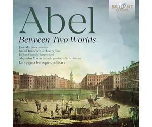 Jone Martínez|Rafael Ruibérriz de Torres|Jordan Fumadó|Alejandro Marías|La Spagna baroque orchestra - Abel: Between two Worlds