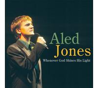 Jones, Aled - Whenever God Shines His Light