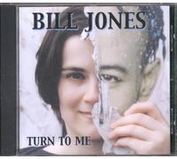 Jones, Bill - Turn to Me