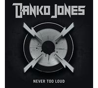Jones Danko - Never Too Loud