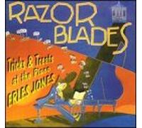 Jones, Erles - Razor Blades: Tricks & Treats at the Piano