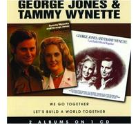 Jones,George & Wynette,Tammy^Jones,George & Wynette,Tammy - We Go Together/Let's Build a World Together