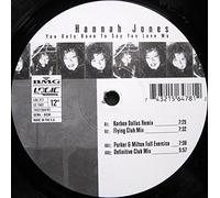 Jones, Hannah - You Only Have to Say You Love Me [Vinilo]