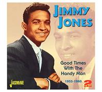 Jones,Jimmy - Good Times With The Handy Man 1955-1960