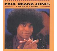 Jones, Paul Ubana - I Need a Storm