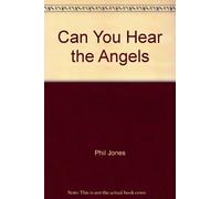 Jones Phil - Can You Hear The Angels