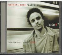 Jones Quincy / Catero - Something I Cannot