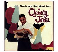 Jones, Quincy - This Is How I Feel About