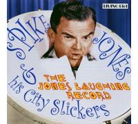 Jones,Spike & His City Slicker - Jones' Laughing Record