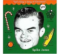 Jones, Spike - Let's Sing a Song of Christmas by Jones, Spike (1998)
