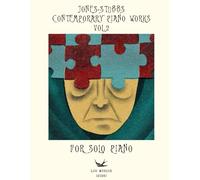 Jones-Stubbs Contemporary Piano Works Vol.2 | Contemporary Classical Sheet Music Collection | Pieces for Solo Piano | For Intermediate to Advanced Players