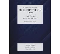 Jones & Sufrin's EU Competition Law: Text, Cases & Materials (Text, Cases, and Materials)
