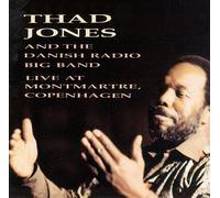 Jones, Thad - Live at Montmartre Copenhagen