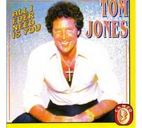 Jones,Tom - All I Ever Need Is You