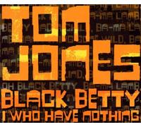 Jones, Tom - Black Betty