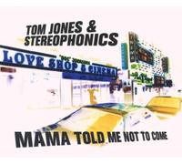 Jones,Tom - Mama Told Me Not to Come
