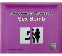 Jones, Tom & Mousse T - Sex Bomb