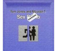Jones, Tom & Mousse T - Sexbomb