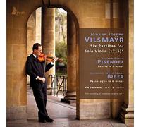 Jones,Vaughan - Vilsmayr: 6 Partitas for Solo Violin, Pisendel: Sonata for Solo Violin in A minor, Biber: Passacaglia in G minor