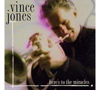 Jones Vince - Here'S To The Miracles