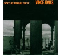 Jones Vince - On the Brink of It