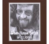 Jones - When I Leave Berlin: Expanded Edition