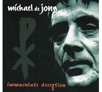 Jong, Michael de - Immaculate Deception