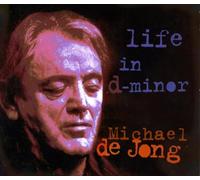 Jong, Michael De - Life In D-Minor