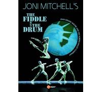 Joni Mitchell: The Fiddle & Drum (Calgary, 2007) [DVD]