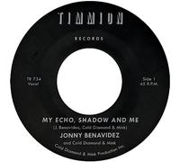 Jonny Benavidez & Cold Diamond & Mink - My Echo, Shadow And Me + Playing The Fool [Vinilo]