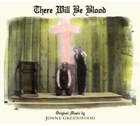 Jonny Greenwood - There Will Be Blood